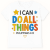 I can do All things