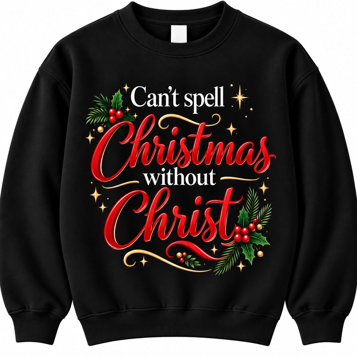 Can’t Spell Christmas Without Christ – Christmas Jumper - Image 5